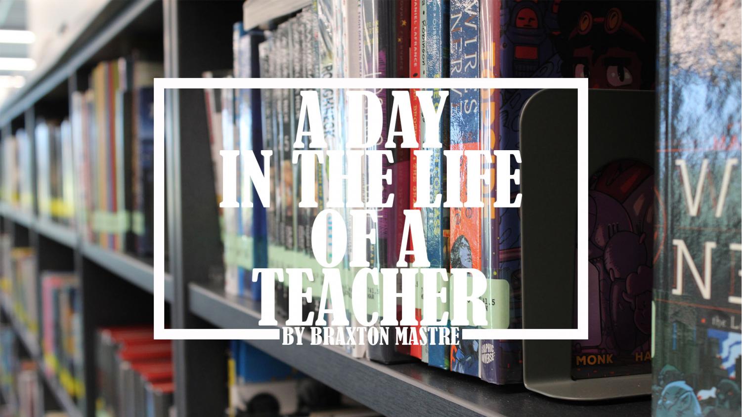 A Day in the Life of a Teacher