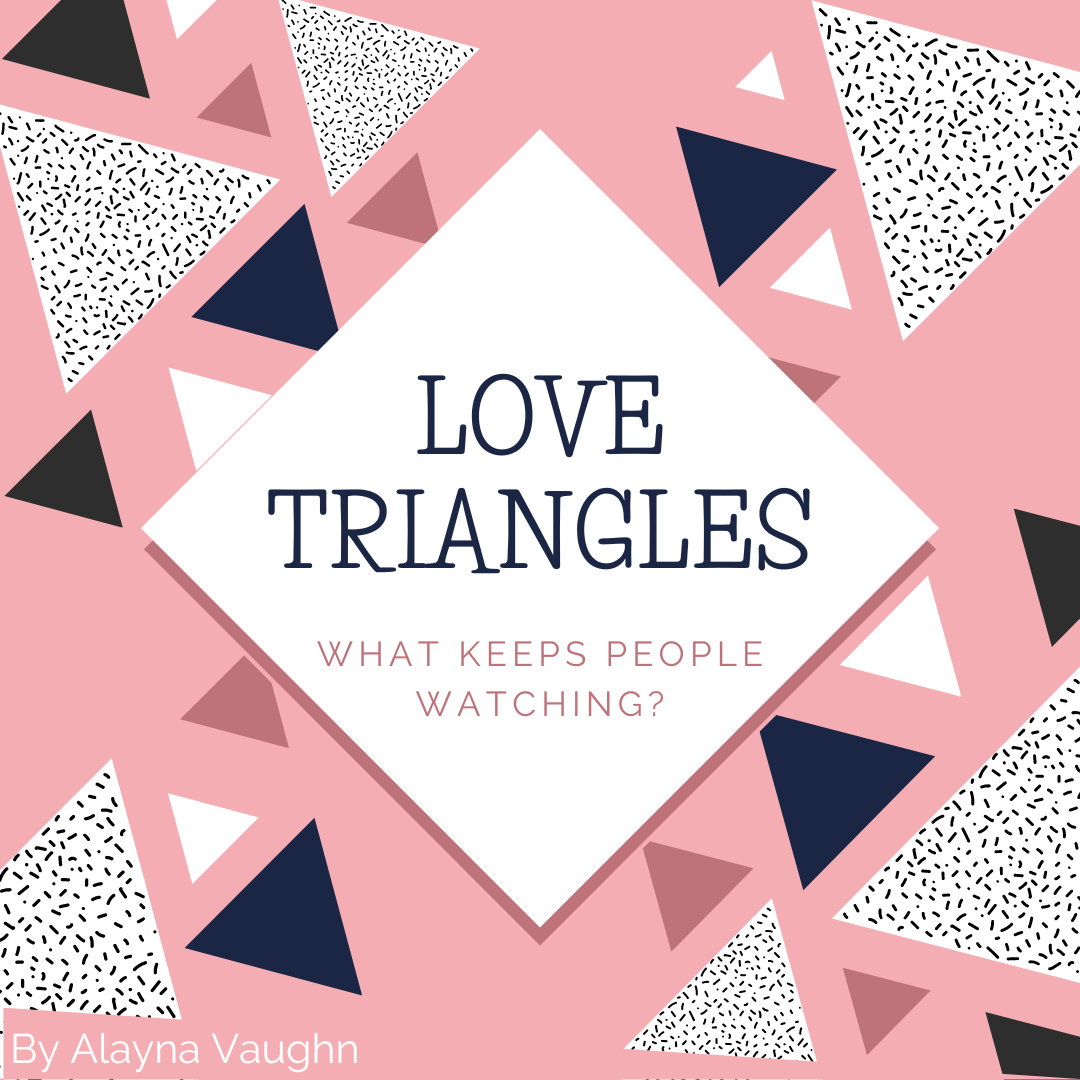 Love+Triangles-+What+Keeps+People+Watching%3F