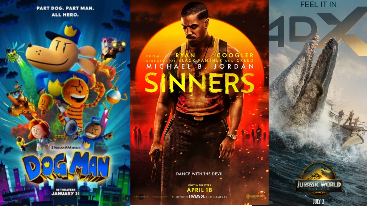 Posters for "Dog Man," "Sinners," and "Jurassic World: Rebirth," respectively.

Courtesy of Warner Bros. 