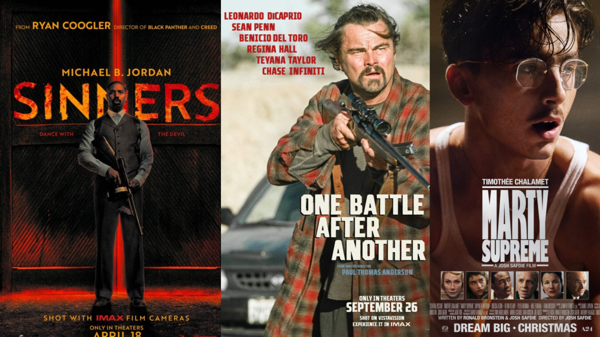 (Left to right) Movie posters for “Sinners,” “One Battle After Another,” and “Marty Supreme,” all nominated for Best Film. 
Graphic by Marsha Akula